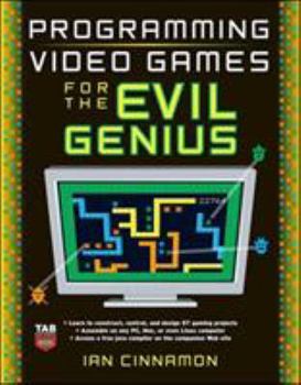 Paperback Programming Video Games for the Evil Genius Book