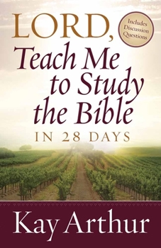 Paperback Lord, Teach Me to Study the Bible in 28 Days Book