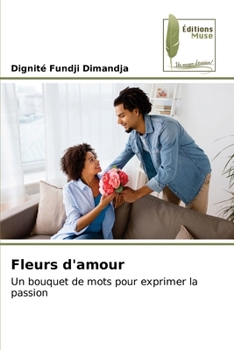 Paperback Fleurs d'amour [French] Book