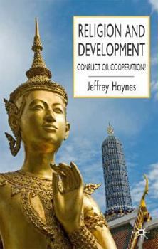 Paperback Religion and Development: Conflict or Cooperation? Book