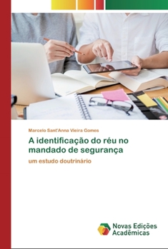 A identifica��o do r�u no mandado de seguran�a