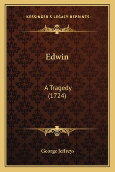 Paperback Edwin: A Tragedy (1724) Book