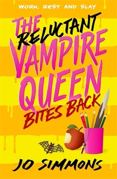 The Reluctant Vampire Queen Bites Back (The Reluctant Vampire Queen 2) - Book #2 of the Reluctant Vampire Queen