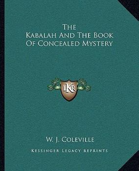 Paperback The Kabalah And The Book Of Concealed Mystery Book