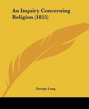 Paperback An Inquiry Concerning Religion (1855) Book