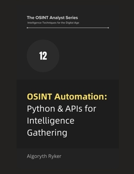 Paperback OSINT Automation: Python & APIs for Intelligence Gathering Book
