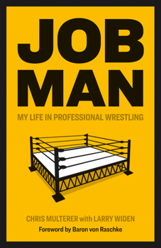 Paperback Job Man: My Life in Professional Wrestling Book