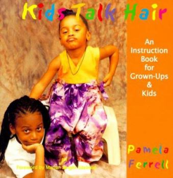 Hardcover Kids Talk Hair: An Instruction Book for Grown-Ups & Kids Book