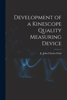Paperback Development of a Kinescope Quality Measuring Device Book