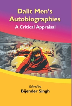 Hardcover Dalit Men's Autobiographies: A Critical Appraisal Book