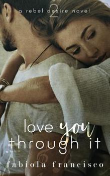 Paperback Love You Through It Book