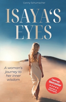 Paperback Isaya's Eyes: A woman's journey to her inner wisdom Book