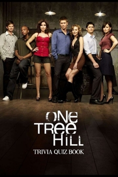 Paperback One Tree Hill: Trivia Quiz Book