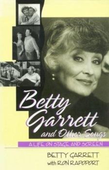 Hardcover Betty Garrett and Other Songs: A Life on Stage and Screen Book
