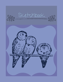 Sketchbook: Bird Design Drawing Paper Book for Creative Kids / Artists / Students  ~ 8.5" x 11"