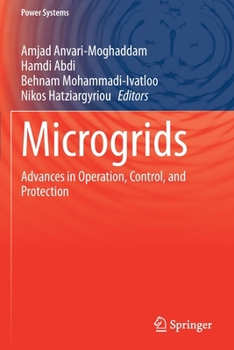 Paperback Microgrids: Advances in Operation, Control, and Protection Book