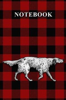 Notebook: English Setter - 6" x 9" 100 Pages Wide Ruled Journal