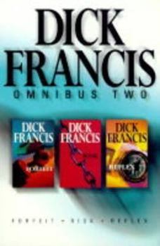 Paperback Dick Francis Omnibus 'Forfeit', 'Risk', 'Reflex Book