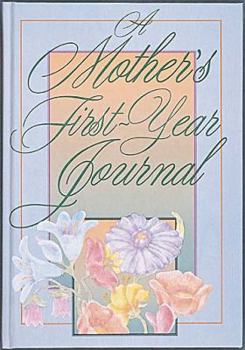 Paperback A Mother's First Year Journal Book