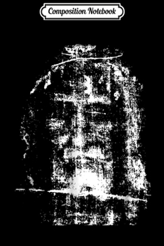 Composition Notebook: Shroud of Turin Face of Jesus  Journal/Notebook Blank Lined Ruled 6x9 100 Pages