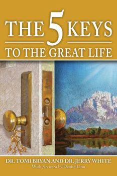 Paperback The 5 Keys to the Great Life Book