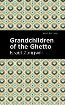 Paperback Grandchildren of the Ghetto Book