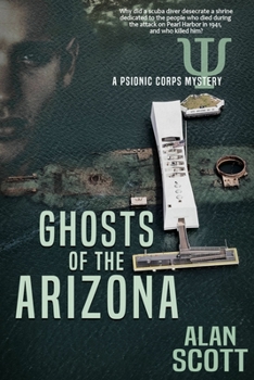 Paperback Ghosts of the Arizona: A Psionic Corps Mystery Book