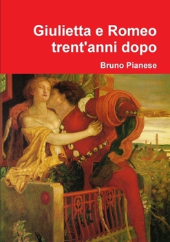 Paperback Giulietta e Romeo trent'anni dopo [Italian] Book