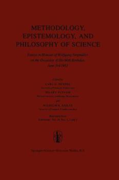 Hardcover Methodology, Epistemology, and Philosophy of Science: Essays in Honour of Wolfgang Stegmüller on the Occasion of His 60th B Irth Day, June 3rd, 1983. Book