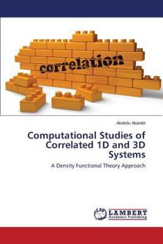 Paperback Computational Studies of Correlated 1d and 3D Systems Book