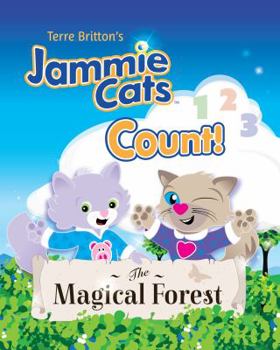 Hardcover Terre Britton's Jammie Cats Count!: The Magical Forest Book