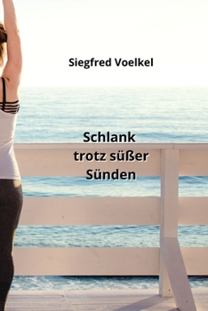 Paperback Schlank trotz süßer Sünden [German] Book