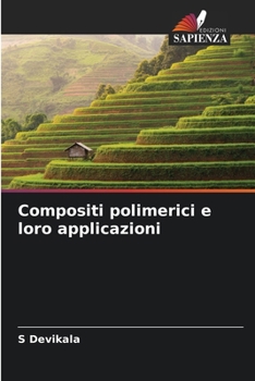 Paperback Compositi polimerici e loro applicazioni [Italian] Book