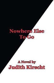 Paperback Nowhere Else to Go Book