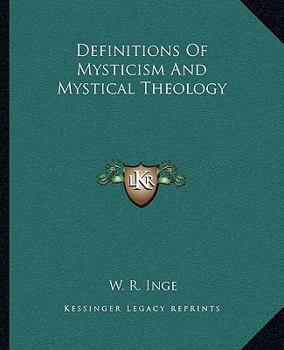 Paperback Definitions Of Mysticism And Mystical Theology Book