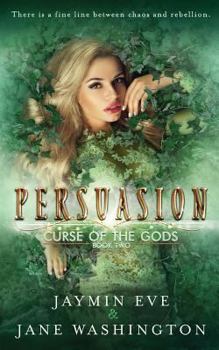 Persuasion - Book #2 of the Curse of the Gods