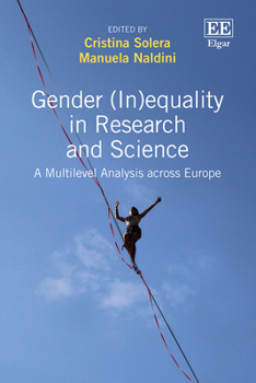 Hardcover Gender (In)equality in Research and Science: A Multilevel Analysis across Europe Book