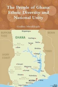 Paperback The People of Ghana: Ethnic Diversity and National Unity Book