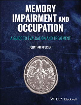 Paperback Memory Impairment and Occupation: A Guide to Evaluation and Treatment Book