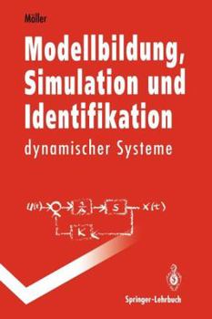 Paperback Modellbildung, Simulation Und Identifikation Dynamischer Systeme [German] Book