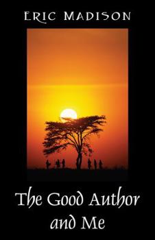 Paperback The Good Author and Me Book