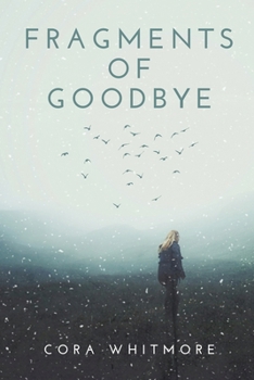Paperback Fragments of Goodbye Book