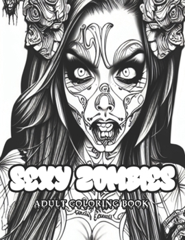 Paperback Sexy Zombies: Adult Coloring Book