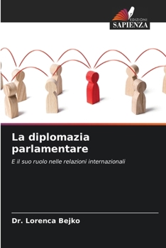 Paperback La diplomazia parlamentare [Italian] Book