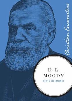 D. L. Moody - Book  of the Christian Encounters Series