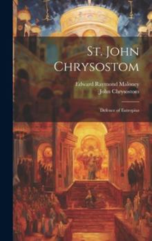 Hardcover St. John Chrysostom: Defence of Eutropius Book