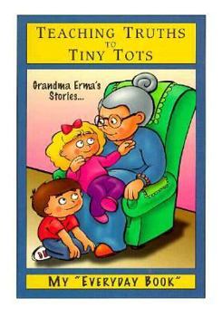 My Everyday Book: Grandma Erma's Stories...