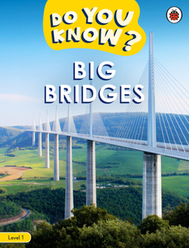 Paperback Do You Know? Level 1 - Big Bridges (Ladybird Readers) Book