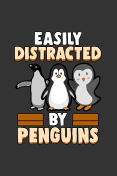 Paperback Easily distracted by Penguins: Notebook - Dotgrid Journal - Writing Diary Book - Planer - distracted Penguins, Bird, Polar, Arktis - Doted - Gift Ide Book