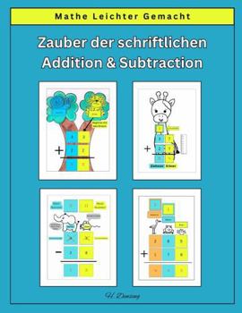 Paperback MATHE LEICHTER GEMACHT: Zauber der schriftlichen Addition und Subtraktion (Making Math Easy) (German Edition) [German] Book